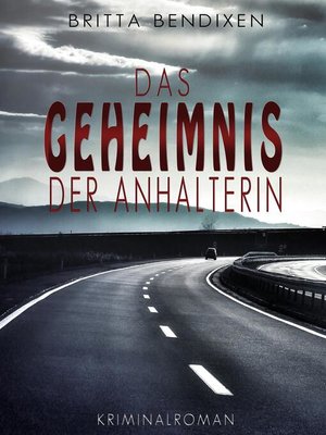 cover image of Das Geheimnis der Anhalterin